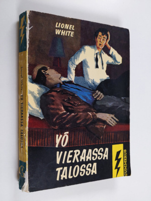 Lionel White : Yö vieraassa talossa : salapoliisiromaani