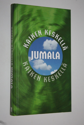 Kaiken keskellä Jumala