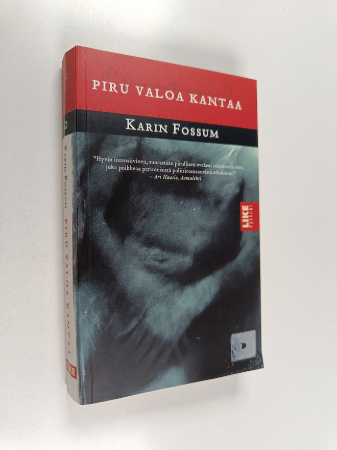 Karin Fossum : Piru valoa kantaa