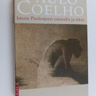 Paulo Coelho : Istuin Piedrajoen rannalla ja itkin - pikkukuva 1