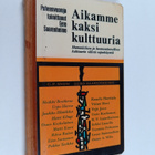 Eero Saarenheimo : Aikamme kaksi kulttuuria - pikkukuva 1