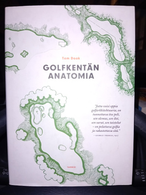 Tom Doak : Golfkentän anatomia ( SIS POSTIKULU )