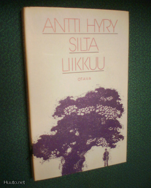 Antti Hyry  SILTA LIIKKUU ( 1 p. 1975 ) Sis.pk:t