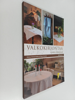 Helena Honka-Hallila : Valkokirjontaa kotien kätköistä : ...