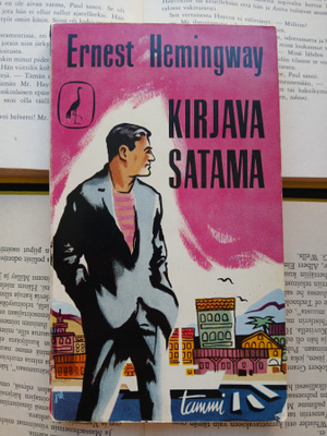 Ernest Hemingway - Kirjava satama (pokkari)