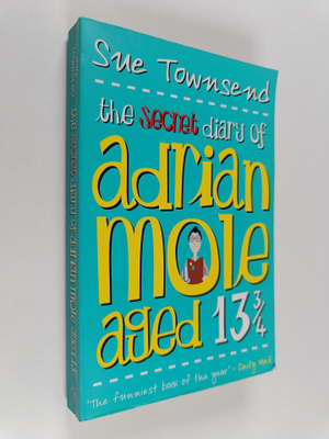 Sue Townsend : The secret diary of Adrian Mole, aged 13 3/4