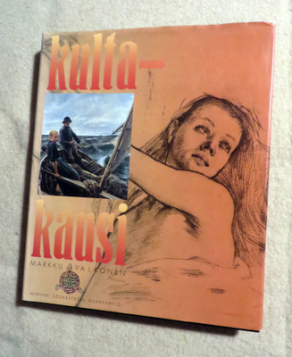 Markku Valkonen KULTAKAUSI (1989 WSOY)  TAIDE