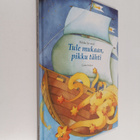 Riikka Juvonen : Tule mukaan, pikku tähti - pikkukuva 1