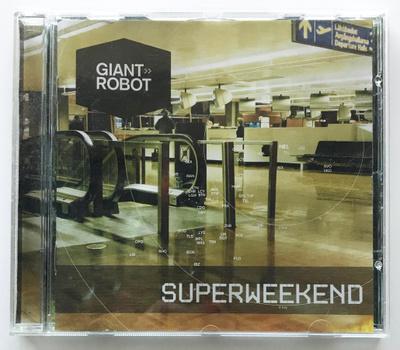 * GIANT ROBOT: Superweekend * CD * 2002