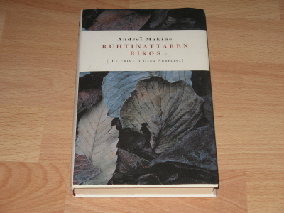 Andrei Makine : RUHTINATTAREN RIKOS -kirja