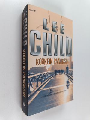 Lee Child : Korkein panoksin