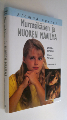 Pirkko Jarasto : Murrosikäisen ja nuoren maailma