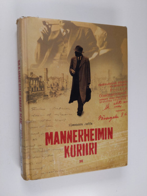 Eleonora Joffe : Mannerheimin kuriiri : Kirill Pushkareff...