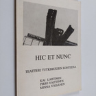 Kai Lahtinen : Hic et nunc : teatteri tutkimuksen kohteen... - pikkukuva 1