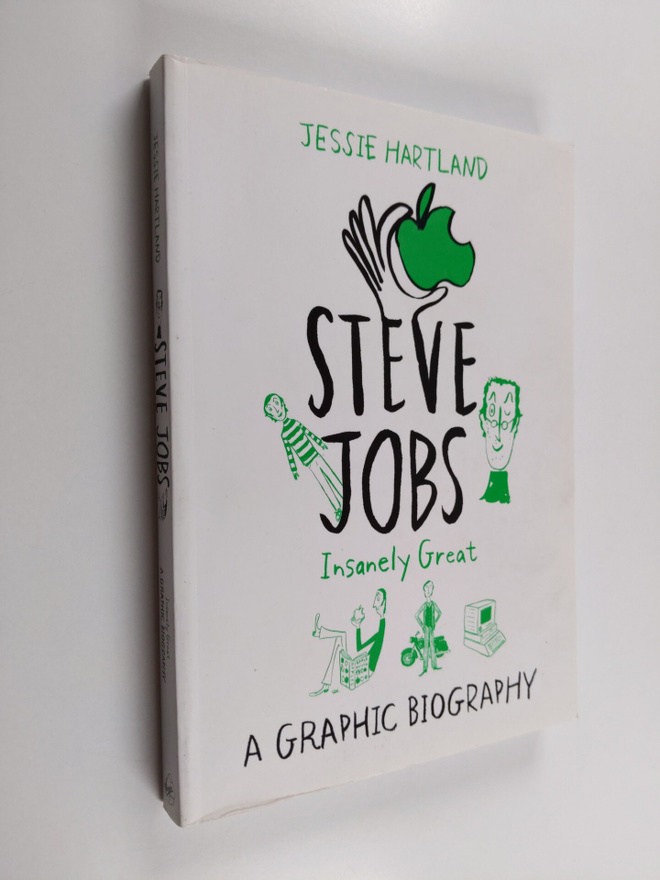 Jessie Hartland : Steve Jobs : Insanely Great - A Graphic...