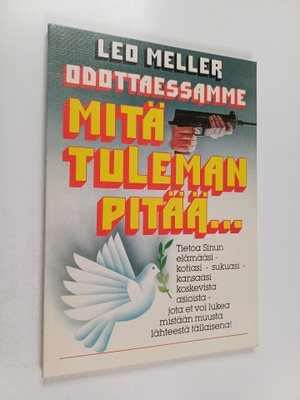 Leo Meller : Odottaessamme mitä tuleman pitää
