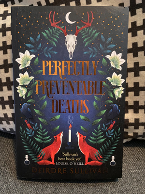Deidre Sullivan - Perfectly Preventable Deaths