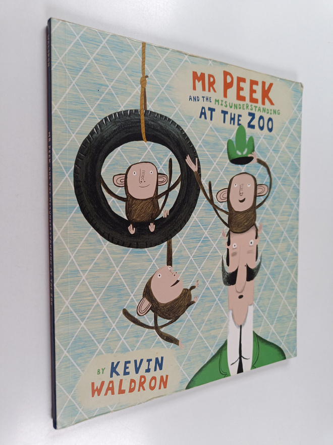 Kevin Waldron : Mister Peek and the Misunderstanding at t...