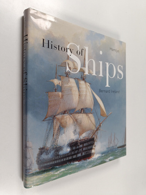 Bernard Ireland : Hamlyn history of ships