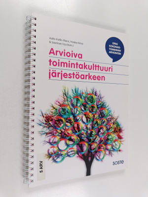 Arvioiva toimintakulttuuri järjestöarkeen : opas kokonais...