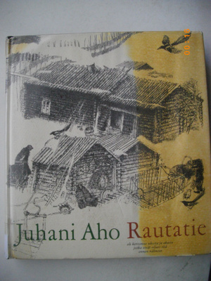 Juhani Aho: Rautatie (21.3)