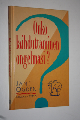 Jane Ogden : Onko laihduttaminen ongelmasi