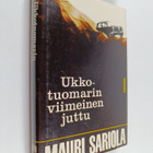 Mauri Sariola : Ukkotuomarin viimeinen juttu - pikkukuva 1