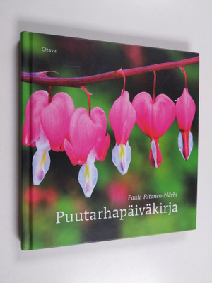 Paula Ritanen-Närhi : Puutarhapäiväkirja
