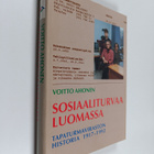 Voitto Ahonen : Sosiaaliturvaa luomassa : Tapaturmavirast... - pikkukuva 1