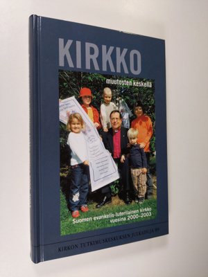 Kirkko muutosten keskellä : Suomen evankelis-luterilainen...