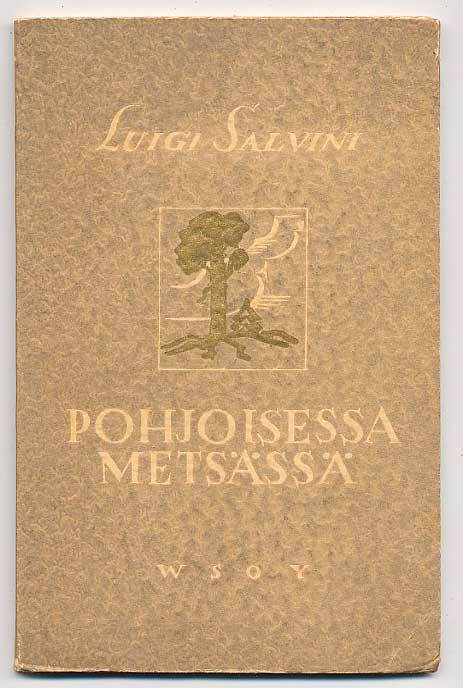 Salvini, Luigi: Pohjoisessa metsässä (1935)