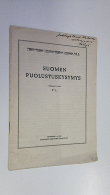 T Liuksiala : Suomen puolustuskysymys (tekijän omiste)