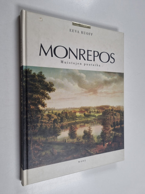 Eeva Ruoff : Monrepos : muistojen puutarha