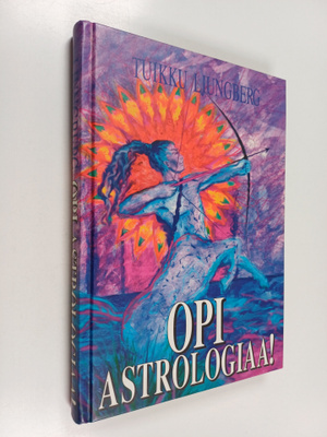 Tuikku Ljungberg : Opi astrologiaa