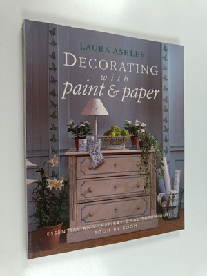 Laura Ashley : Decorating with paint and paper : essentia...