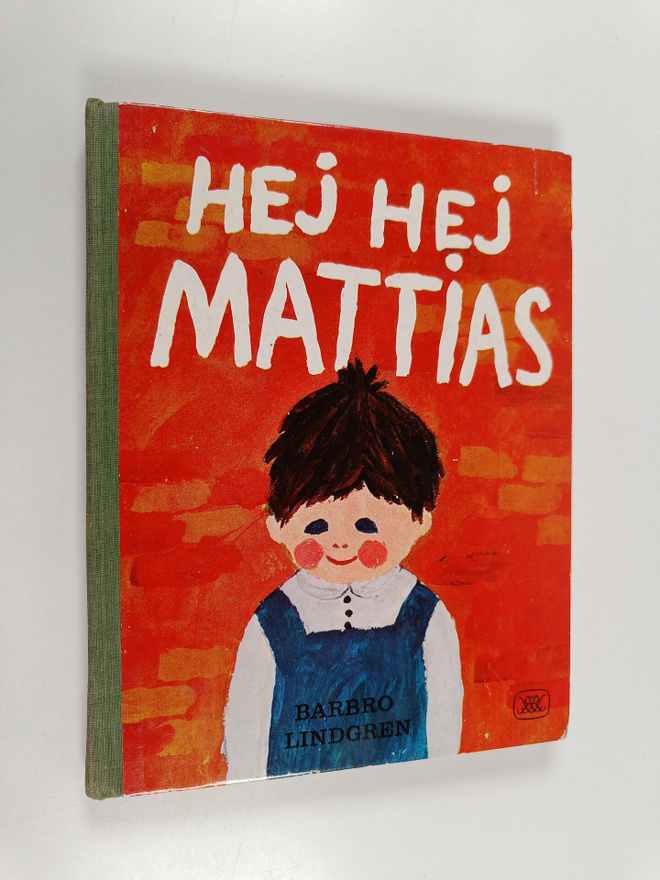 Barbro Lindgren : Hej hej Mattias