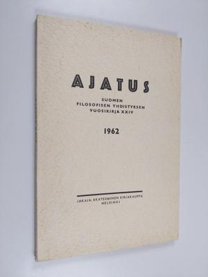 Ajatus 24 : Suomen Filosofisen Yhdistyksen vuosikirja 1962