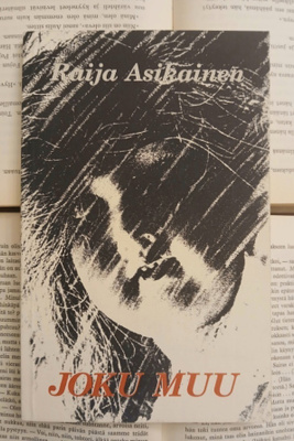 Raija Asikainen - Joku muu (nid.)