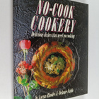 Lorna Rhodes ym. : No-cook Cookery : Delicious Dishes tha... - pikkukuva 1