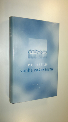 P. C. Jersild : Vanha rakastettu