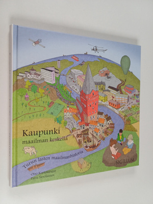 Kaupunki maailman keskellä : Turun lasten maailmanhistoria