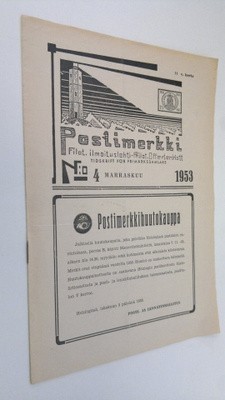 Postimerkki vuosikerta 1953 nro 4 : filateelinen ilmoitus...