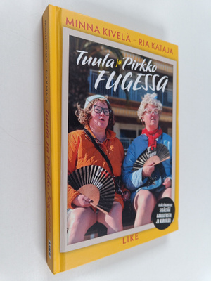 Minna Kivelä ym. : Tuula ja Pirkko Fugessa