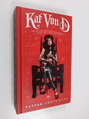 Kat Von D : The tattoo chronicles