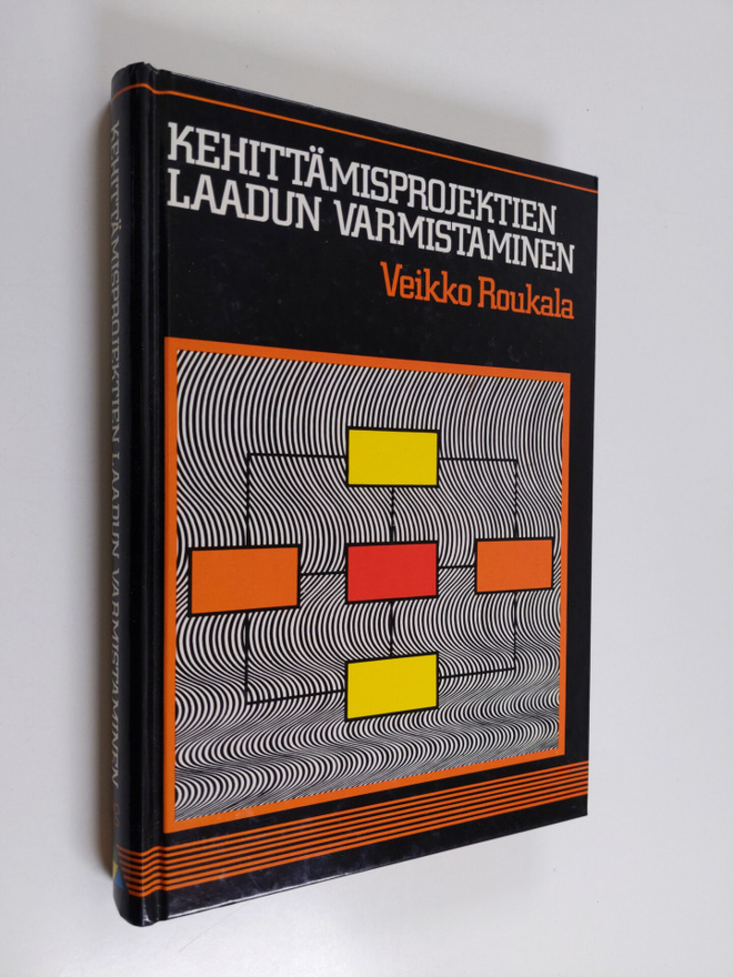 Veikko Roukala : Kehittämisprojektin laadun varmistaminen