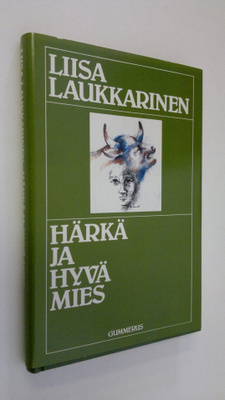 Liisa Laukkarinen : Härkä ja hyvä mies