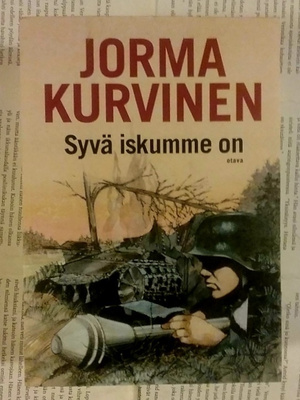Jorma Kurvinen - Syvä iskumme on (nid.)