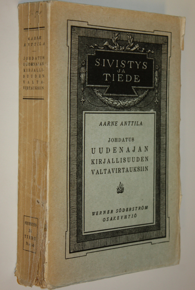 Aarne Anttila : Johdatus uudenajan kirjallisuuden valtavi...