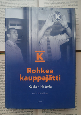 Anitra Komulainen - Rohkea kauppajätti • Keskon historia