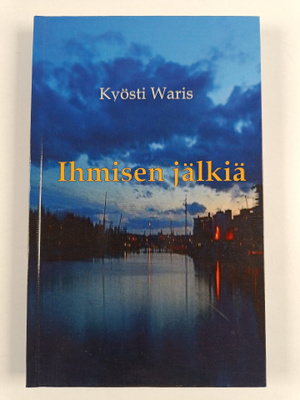 Kyösti Waris : Ihmisen jälkiä